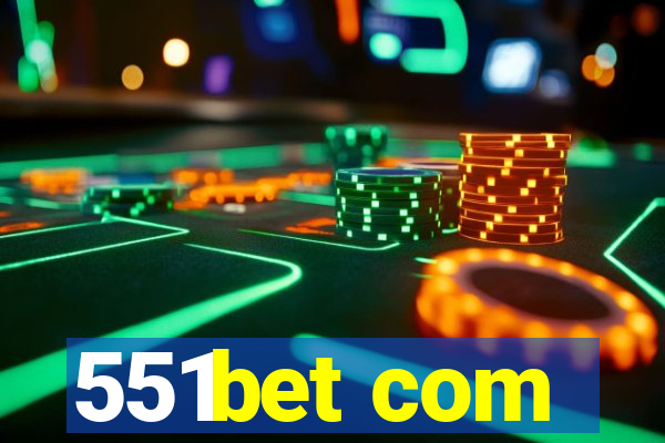 551bet com